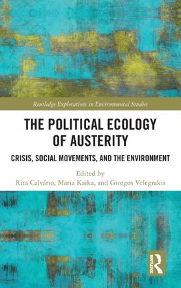 The Political Ecology of Austerity