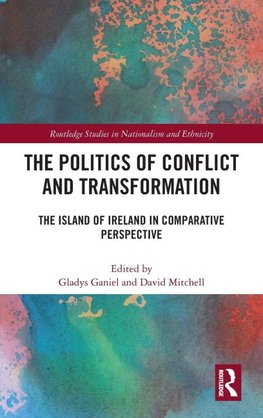 The Politics of Conflict and Transformation