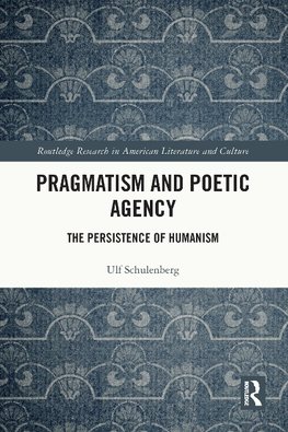 Pragmatism and Poetic Agency