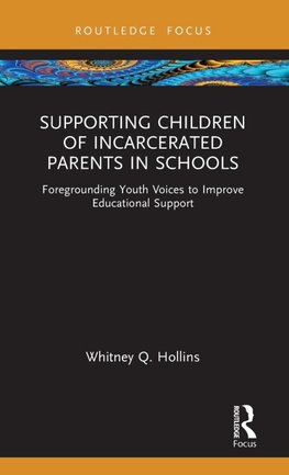 Supporting Children of Incarcerated Parents in Schools