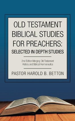 Old Testament Biblical Studies for Preachers