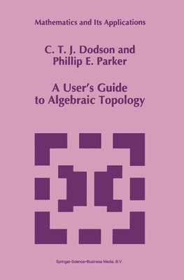 A User's Guide to Algebraic Topology