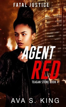 Agent Red-Fatal Justice Teagan Sone Book 4