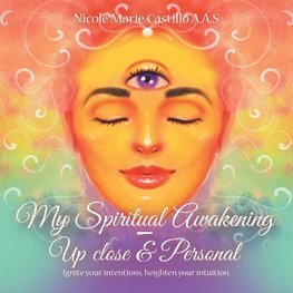 My Spiritual Awakening - up Close & Personal