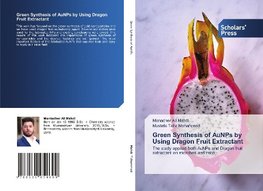 Green Synthesis of AuNPs by Using Dragon Fruit Extractant