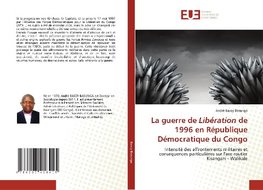 La guerre de Libération de 1996 en République Démocratique du Congo