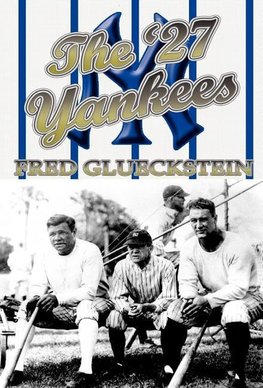 The '27 Yankees