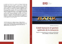 Crédit bancaire et gestion optimale de la trésorerie