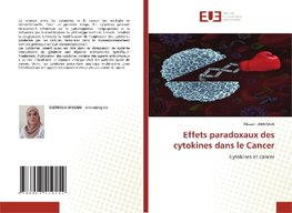 Effets paradoxaux des cytokines dans le Cancer