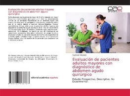 Evaluación de pacientes adultos mayores con diagnóstico de abdomen agudo quirúrgico