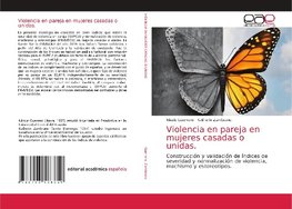 Violencia en pareja en mujeres casadas o unidas.