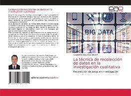 La técnica de recolección de datos en la investigación cualitativa