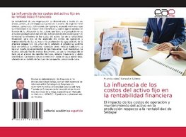 La influencia de los costos del activo fijo en la rentabilidad financiera