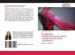 El drenaje linfático manual como rehabilitación post Quirúrgica