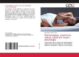 Fibromialgia, medicina, salud, salud de mujer, psicología