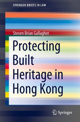 Protecting Built Heritage in Hong Kong