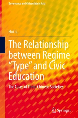 The Relationship between Regime "Type" and Civic Education