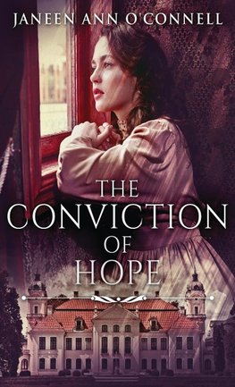 The Conviction Of Hope