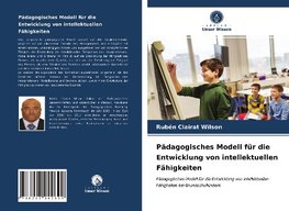 Pädagogisches Modell für die Entwicklung von intellektuellen Fähigkeiten