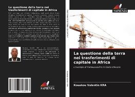 La questione della terra nei trasferimenti di capitale in Africa