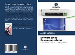 Entwurf eines Computersystems