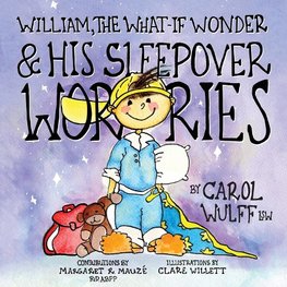 William, The What-If Wonder & His Sleepover Worries