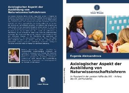 Axiologischer Aspekt der Ausbildung von Naturwissenschaftslehrern