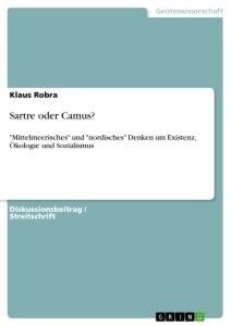 Sartre oder Camus?