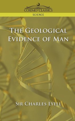 Lyell, C: Geological Evidence of Man