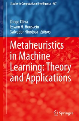 Metaheuristics in Machine Learning: Theory and Applications