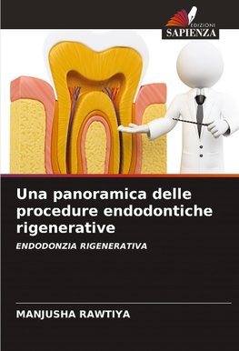 Una panoramica delle procedure endodontiche rigenerative