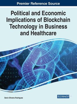 Political and Economic Implications of Blockchain Technology in Business and Healthcare