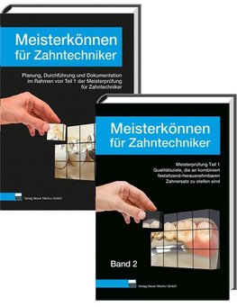 Meisterkönnen für Zahntechniker, Band 1 und 2, Set