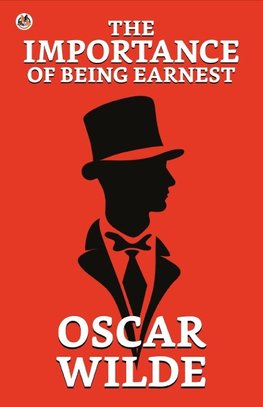 The Importance of Being Earnest