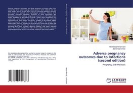 Adverse pregnancy outcomes due to Infections (second edition)