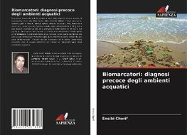 Biomarcatori: diagnosi precoce degli ambienti acquatici