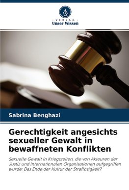 Gerechtigkeit angesichts sexueller Gewalt in bewaffneten Konflikten