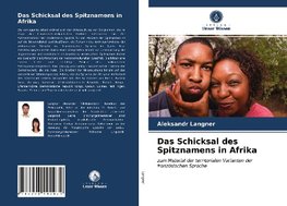 Das Schicksal des Spitznamens in Afrika