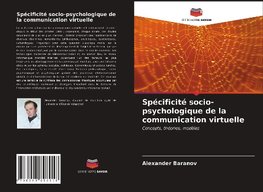 Spécificité socio-psychologique de la communication virtuelle