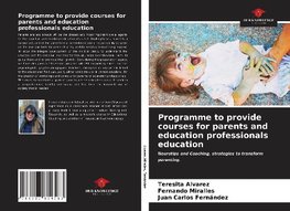 Programme to provide courses for parents and education professionals education