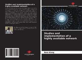 Studies and implementation of a highly available network