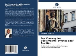 Der Vorrang des Völkerrechts: Mythos oder Realität