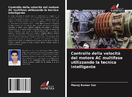 Controllo della velocità del motore AC multifase utilizzando la tecnica intelligente