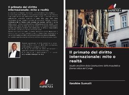 Il primato del diritto internazionale: mito o realtà