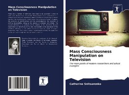 Mass Consciousness Manipulation on Television