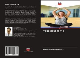 Yoga pour la vie