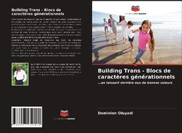 Building Trans - Blocs de caractères générationnels