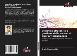 Logistica strategica e gestione della catena di approvvigionamento