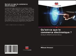 Qu'est-ce que le commerce électronique ?