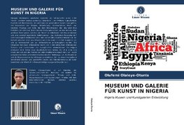 MUSEUM UND GALERIE FÜR KUNST IN NIGERIA